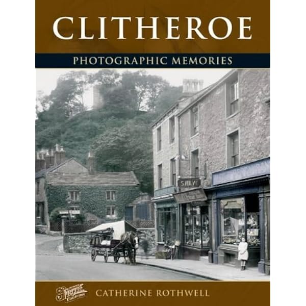 Old Clitheroe Photographs
