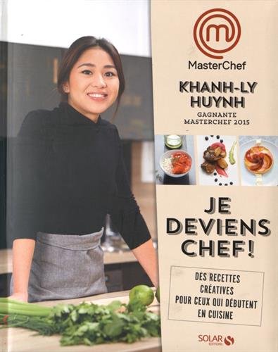 Je deviens chef - Le livre de la gagnante MasterChef 2015 en ligne Je deviens chef - Le livre de la gagnante MasterChef 2015 en ligne