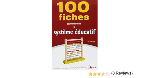 Amazonfr 100 Fiches Pour Comprendre Le Système éducatif