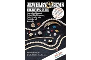 Jewelry and Gems: The Buying Guide (Jewelry & Gems: The Buying Guide): How to Buy Diamonds, Pearls, Colored Gemstones, Gold & Jewelry with Confidence and Knowledge