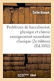 Image de Problèmes de baccalauréat, physique et chimie enseignement secondaire classique 2e édition