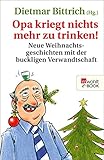 Cover zum Buch Opa kriegt nichts mehr zu trinken!