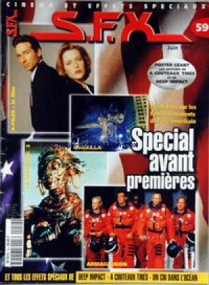 S F X [No 59] du 01/06/1998 - SPECIAL AVANT PREMIERES - GODZILLA - X-FILES - LA MUTANTE 2 - ARMAGEDDON - DEEP IMPACT - A COUTEAUX TIRES - UN CRIS DANS L'OCEAN.