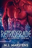 Retrograde (A Reverse Harem Fantasy Novel) (The Afflicted Zodiac Book 2) (English Edition) by M.J. Marstens