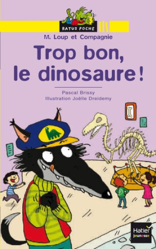 Trop bon, le dinosaure !