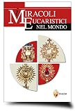 I miracoli eucaristici nel mondo