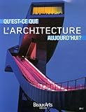 Qu'est-ce que l'architecture aujourd'hui ?