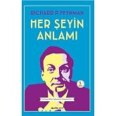 Her Şeyin Anlamı: Yurttaş Bilim Adamının D&uuml;ş&uuml;nceleri