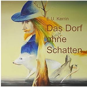 Das Dorf ohne Schatten