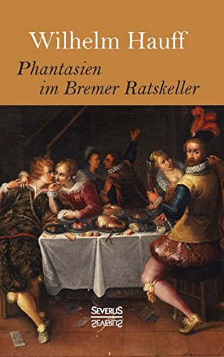 Download Phantasien im Bremer Ratskeller