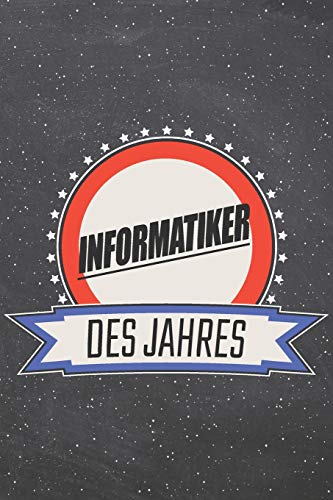 Preisvergleich Produktbild Informatiker des Jahres: Informatiker Punktraster Notizbuch, Notizheft oder Schreibheft / 110 Seiten / Büro Equipment & Zubehör / Lustiges Geschenk zu Weihnachten oder Geburtstag