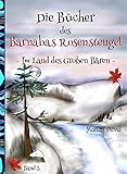 Im Land des Großen Bären: Kinderroman mit farbigen Illustrationen, ideal zum Vorlesen (Die Bücher des Barnabas Rosenstengel - Band 3) by Marion David
