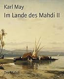 Bücher Neuerscheinungen 2022 - Im Lande des Mahdi II: Der Mahdi von Karl May