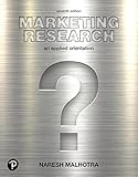 Marketing Research: An Applied Orientation (What's New in Marketing) by 