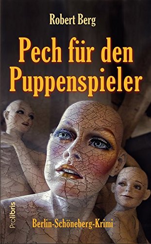 Preisvergleich Produktbild Pech für den Puppenspieler: Berlin-Schöneberg-Krimi