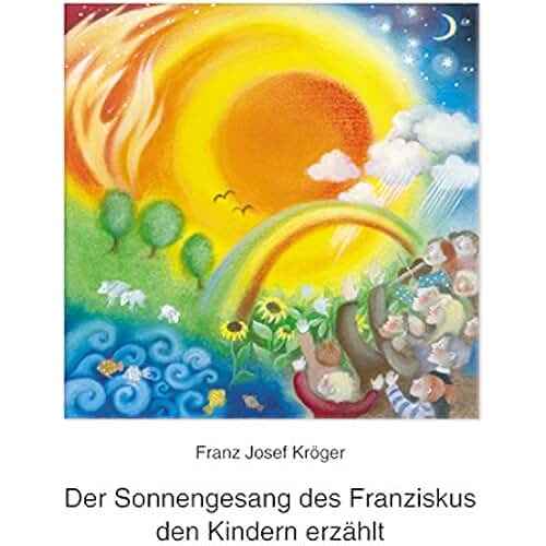 Suchergebnis auf Amazon.de für Sonnengesang des Franz von Assisi; Bilderbuch Bücher Suchergebnis auf Amazon.de für Sonnengesang des Franz von Assisi; Bilderbuch Bücher