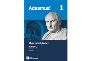 Adeamus! - Ausgabe A - Latein als 2. Fremdsprache: Klassenarbeitstrainer 1 mit Lösungsbeileger