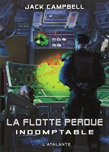 La flotte perdue, Tome 1 : Indomptable La flotte perdue, Tome 1 : Indomptable