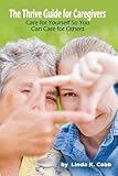Image de The Thrive Guide For Caregivers: Take Care Of Yourself For Others