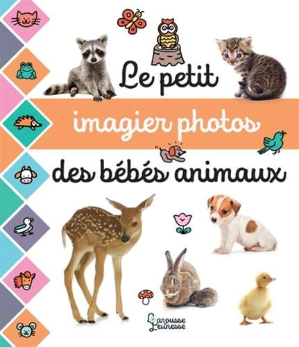 Le  petit imagier photos des bébés animaux