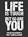Produktbild Life Is Tough But So Are You: Mood Calendar & Self Care Planner For Depression, Anxiety and Anger Management