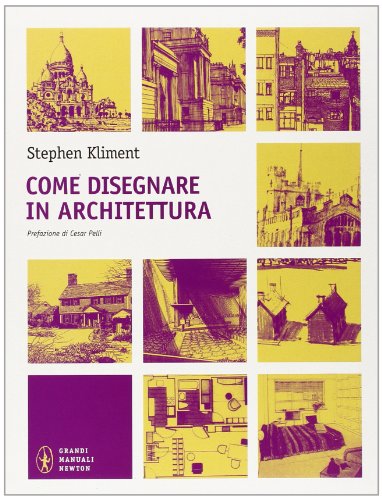 COME DISEGNARE IN ARCHITETTURA COME DISEGNARE IN ARCHITETTURA