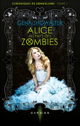 Télécharger Alice au pays des Zombies Livre eBook France