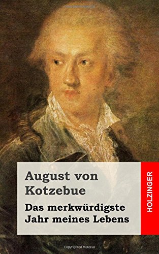 Das merkwürdigste Jahr meines Lebens