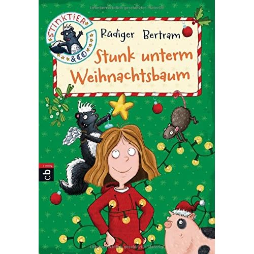 Stinktier & Co - Stunk unterm Weihnachtsbaum (Die Stinktier & Co-Reihe, Band 3) Stinktier & Co - Stunk unterm Weihnachtsbaum (Die Stinktier & Co-Reihe, Band 3)