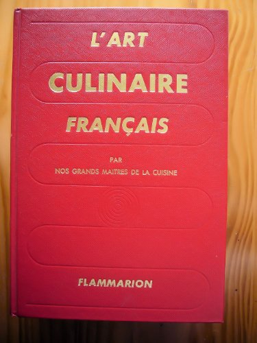 Télécharger L'art culinaire français : 3760 recettes de cuisine, pâtisserie et conserves Livre PDF Gratuit
