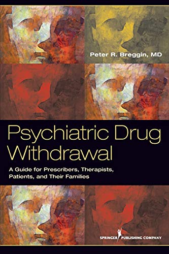Psychiatric Drug Withdrawal: A Guide for Prescribers, Therapists, Patients and Their Families livre