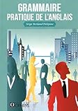 Grammaire pratique de l'anglais