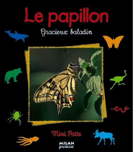 Télécharger Papillon gracieux baladin livre En ligne