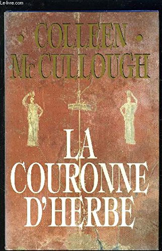 Download Les maitres de rome. tome 2 : la couronne d'herbe. Download Les maitres de rome. tome 2 : la couronne d'herbe.