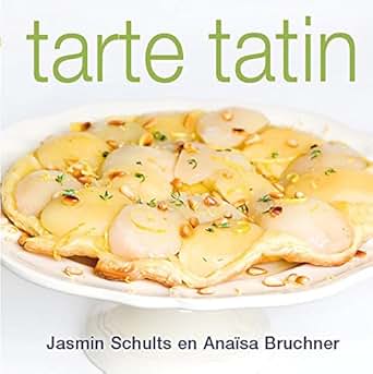 Tarte Tatin Dutch Edition Ebook Jasmin Schults M B Voulon S