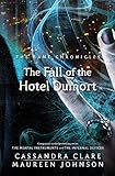 The Bane Chronicles 7: The Fall of the Hotel Dumort (English Edition) by Cassandra Clare, Maureen Johnson