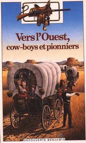 Vers l'Ouest, cow-boys et pionniers