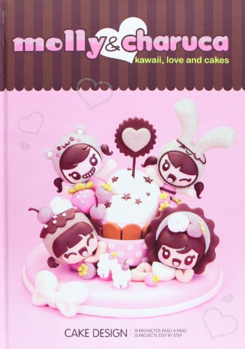 Molly & Charuca. Kawaii, Love And Cakes
