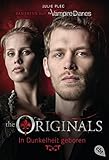 THE ORIGINALS - In Dunkelheit geboren (THE ORIGINALS-Reihe 1) by 