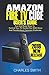 Produktbild Amazon Fire TV Cube User's Guide: Fast And Easy Ways To Control Your TV Hands-free With Alexa And Troubleshoot Common Problems