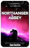Image de Northanger Abbey: By Jane Austen: Illustrated (English Edition)