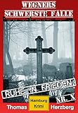 Cover zum Buch Ruhe in Frieden: Wegners schwerste Fälle
