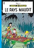 Johan et Pirlouit, tome 12 : Le pays maudit