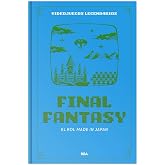 Final Fantasy. El rol made in Japan: III (Videojuegos legendarios)