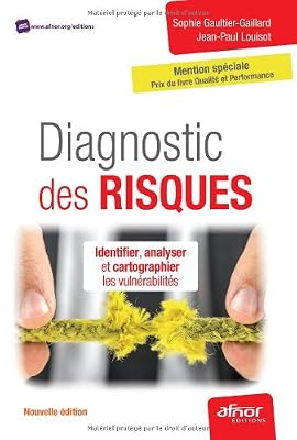 Diagnostic des risques: Identifier, analyser et cartographier les vulnérabilités.