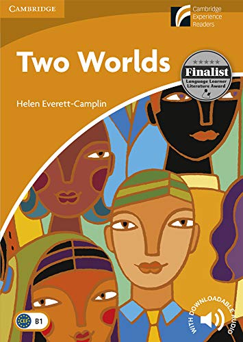 Two Worlds Level 4 Intermediate B1 Cambridge Experience Readers (Cambridge Discovery Readers L4)