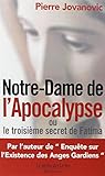 Notre-Dame de l'Apocalypse ou le troisième secret de Fatima