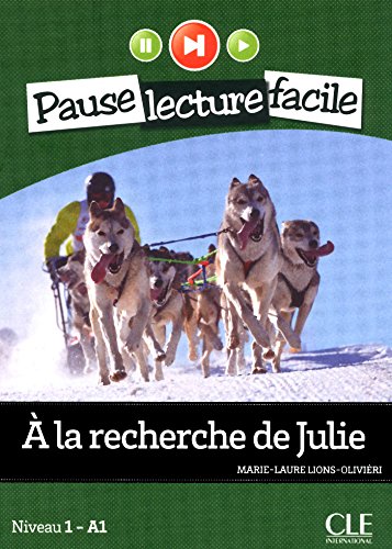 A la recherche de Julie - Niveau 1-A1 - Pause lecture facile - Ebook gratuit A la recherche de Julie - Niveau 1-A1 - Pause lecture facile - Ebook gratuit