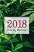 Produktbild 2018 Weekly Planner: Weekly and Monthly Calendar Schedule Organizer and Journal Notebook With Inspirational Quotes And Green Leafy Cover (Planners)