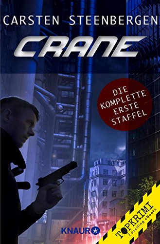 Crane: Die komplette erste Staffel (KNAUR eRIGINALS)